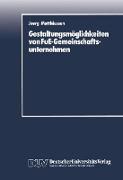 Gestaltungsmöglichkeiten von FuE-Gemeinschaftsunternehmen