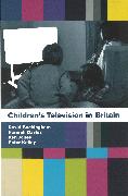 Children's Television in Britain: History, Discourse and Policy