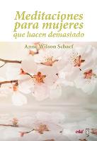 Meditaciones Para Mujeres Que Hacen Demasiado = Meditations for Women Who Do Too Much