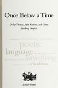 Once Below a Time: Dylan Thomas, Julia Kristeva, and Other Speaking Subjects