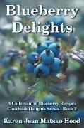 Blueberry Delights Cookbook