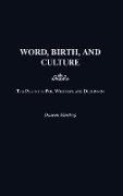 Word, Birth, and Culture