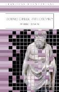 Doing Greek Philosophy