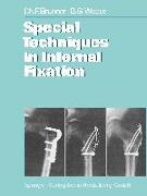 Special Techniques in Internal Fixation