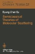 Semiclassical Theories of Molecular Scattering