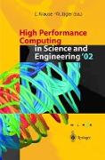 High Performance Computing in Science and Engineering ¿02