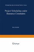 Project Scheduling under Resource Constraints