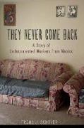 They Never Come Back: A Story of Undocumented Workers from Mexico