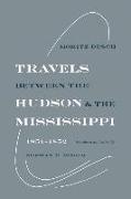 Travels Between the Hudson and the Mississippi