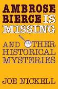 Ambrose Bierce Is Missing