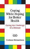 Coping While Hoping for Better Health: Facing the Challenge of a Disease