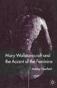 Mary Wollstonecraft and the Accent of the Feminine