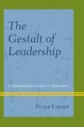 The Gestalt of Leadership