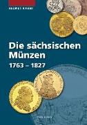 Die sächsischen Münzen 1763 - 1827