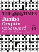 The Times Jumbo Cryptic Crossword Book 14: 50 of the World's Most Challenging Crossword Puzzles