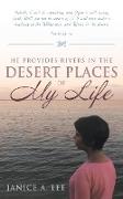 He Provides Rivers in the Desert Places of My Life