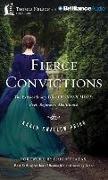 Fierce Convictions: The Extraordinary Life of Hannah More--Poet, Reformer, Abolitionist