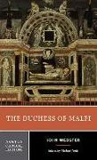 The Duchess of Malfi: A Norton Critical Edition