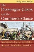 The Passenger Cases and the Commerce Clause