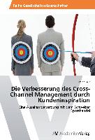 Die Verbesserung des Cross-Channel Management durch Kundeninspiration
