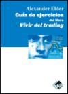 La guía de ejercicios de vivir del trading