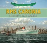 RMS Caronia: Cunard's Green Goddess