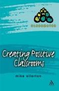 Creating Positive Classrooms