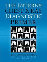 The Interns' Chest X-Ray Diagnostic Primer