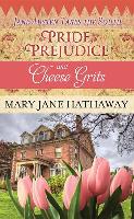 Pride, Prejudice and Cheese Grits