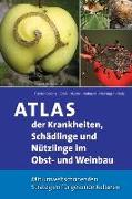 Atlas der Krankheiten, Schädlinge und Nützlinge im Obst- und Weinbau
