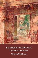 La aldea encantada : cuentos criollos