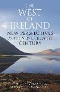 The West of Ireland: New Perspectives on the Nineteenth Century
