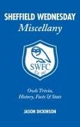 Sheffield Wednesday Miscellany: Owls Trivia, History, Facts & STATS