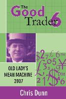 Good Trader VI: Old Lady's Mean Machine 2007