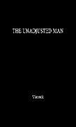 The Unadjusted Man
