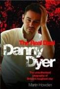 Danny Dyer: The Real Deal