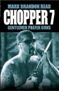 Chopper 7: Empire of the Gun