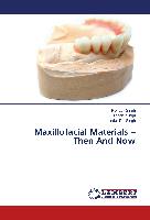 Maxillofacial Materials ¿ Then And Now