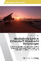 Musikalische Lyrik in Eichendorff Mondnacht Vertonungen