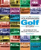 Volkswagen Golf Story: 40 Years of the Second People's Car
