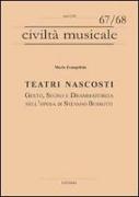 Teatri nascosti. Gesto, segno e drammaturgia nell'opera di Sylvano Bussotti