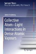 Collective Atom–Light Interactions in Dense Atomic Vapours