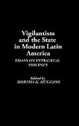 Vigilantism and the State in Modern Latin America