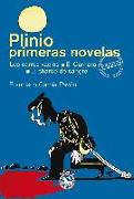 Plinio. Primeras novelas : Los carros vacíos , El carnaval , El charco de sangre