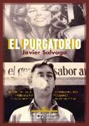 El purgatorio : memorias, 1978-2000