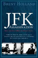 The JFK Assassination From the Oval Office to Dealey Plaza