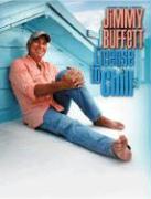 Jimmy Buffett -- License to Chill: Piano/Vocal/Chords