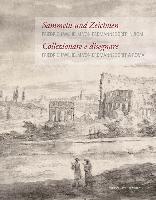 Friedrich Wilhelm von Erdmannsdorff in Rom / Friedrich Wilhelm von Erdmannsdorff a Roma