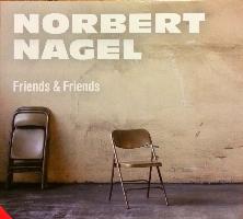 Norbert Nagel Friends & Friends