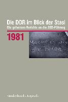 Die DDR im Blick der Stasi 1981